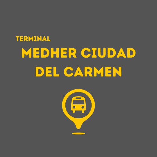 Informacíon Autobuses Viajes Medher Ciudad del Carmen