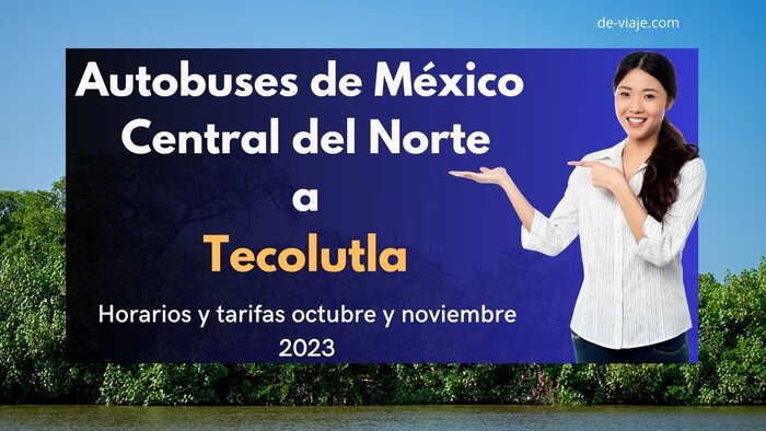 Autobuses Ciudad de México a Tecolutla – noviembre 2023