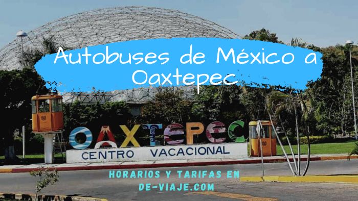 Autobuses de México Central del Sur a Oaxtepec Morelos